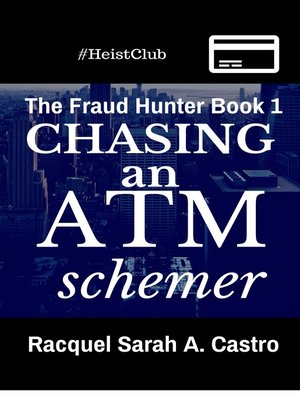 cover image of Chasing an ATM Schemer
